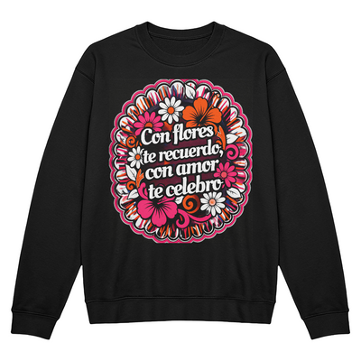 Con Flores Te Recuerdo Día de los Muertos Black Crewneck
