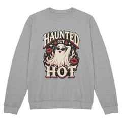 Haunted But Hot Ghost Halloween Crewneck Sweatshirt